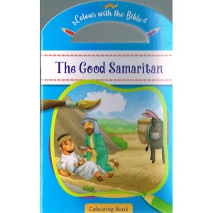 Colour With The Bible - The Good Samaritan Colouring Book